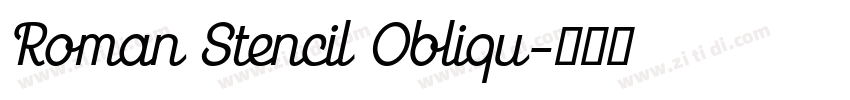 Roman Stencil Obliqu字体转换